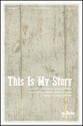 This Is My Story SATB choral sheet music cover